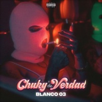 Chuky De Verdad - Single - Blanco 03