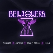 Bellaquera (feat. Piola Vago) artwork