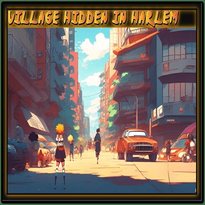 Village Hidden in Harlem (feat. Sh!nki) - Single