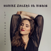 Musisz Zacząć Od Siebie - LUI Gawrońska Cover Art