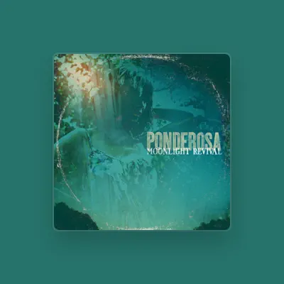 Listen to Ponderosa, watch music videos, read bio, see tour dates & more!