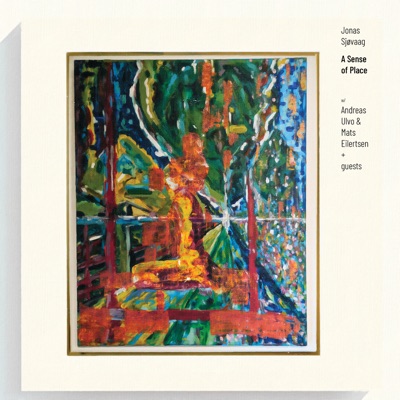 A Sense of Place (feat. Mats Eilertsen & Andreas Ulvo)