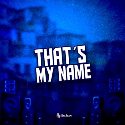 Thats My Name - Single