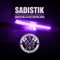 Sadistik (feat. Dj Self Control Audio) - Sadistik HH lyrics