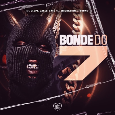 Bonde do 7 (feat. J. Books & Erickkzinn) - Single