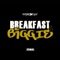 Breakfast & Biggie (Radio Edit) - Wordplay T. Jay lyrics