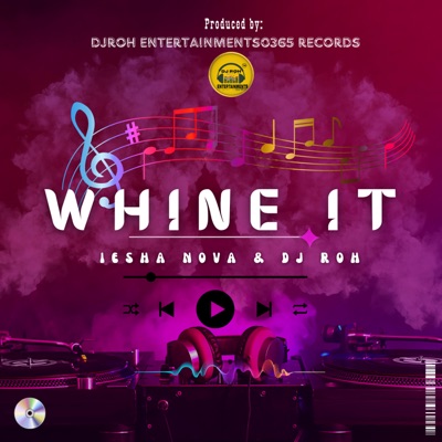 Whine it (feat. DJ RoH) - Single