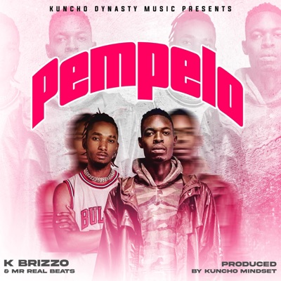 Pempelo (feat. K Brizzo & Mr Real Beats) - Single