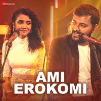 Ami Erokomi - Single - Rupak Tiary, Tarishi Mukherjee & Barenya Saha