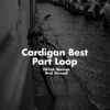 Cardigan Best Part Loop (TikTok Version and Slowed) - Music Wala