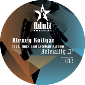 Animality EP (feat. Jmix & Esteban Arroyo) - Single