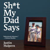 Sh*t My Dad Says - Justin Halpern Cover Art