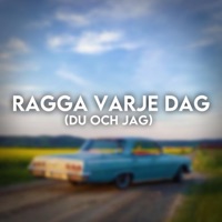 Ragga varje dag (Du och jag) - Single - Crille & Tobzt3r