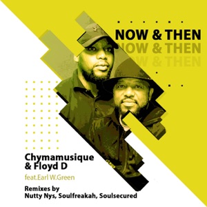 Now & Then Remixes 1 (feat. Earl W Green)