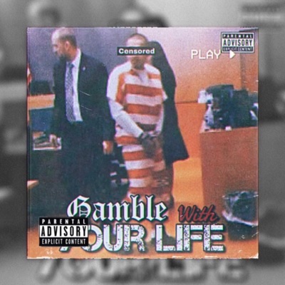Gamble With Your Life - Single