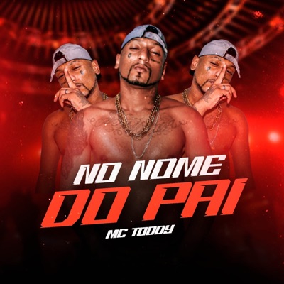 No Nome do Pai (feat. DJ 2m) - Single