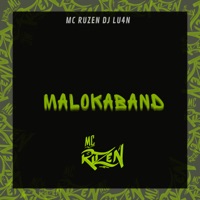Malokaband - Single - Mc Ruzen & Dj lu4n