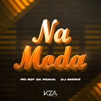 Na Moda - Single - MC Boy da Penha & Dj Smoke