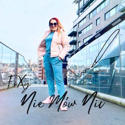 FoXy - Nie Mów Nic - Single
