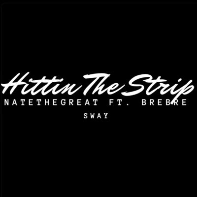 Hittin the Strip (feat. BreBre) - Single