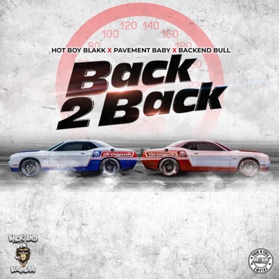 BACK 2 BACK (feat. PAVEMENTBABY & BACKEND BULL) - Single