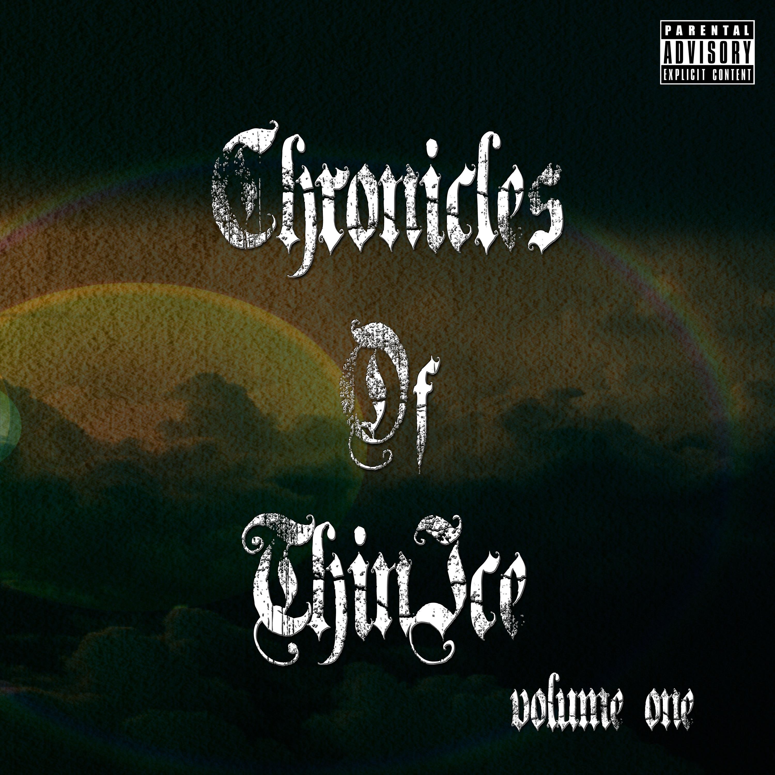 Chronicles of ThinIce, Vol. One