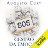 Gestão da emoção (Unabridged) - Augusto Cury