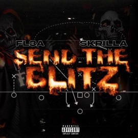 SEND the BLITZ (feat. Skrilla) FL3A