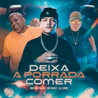 Deixa a Porrada Comer - Single - Dj Brenno Paixão, Mc Buret & Dj Lemix