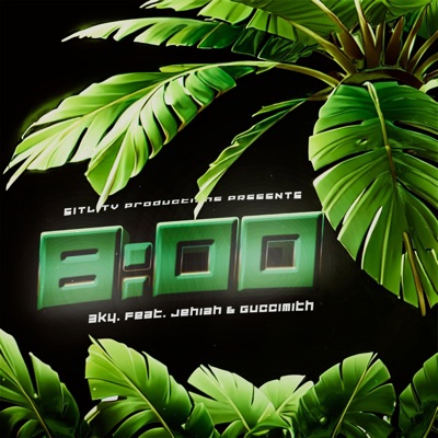 8:00 (feat. Jehiah & Guccimith) - Single