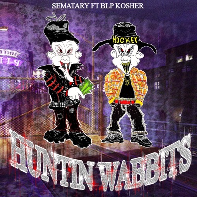 Huntin Wabbits (feat. Blp Kosher) - Single