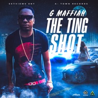 The Ting Shot - Single - G Maffiah