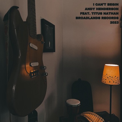 I Can't Begin (feat. Titus Nathan) - Single
