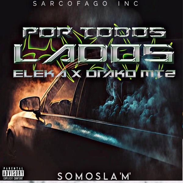 Por Todos Lados (feat. Drako Mtz)