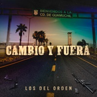 Cambio Y Fuera - Single - Los Del Orden