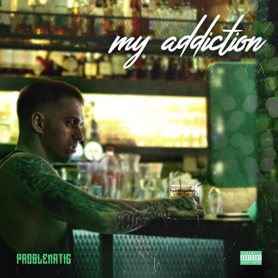 My Addiction - Single