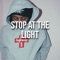 Stop At the Light (feat. ray babyface) - Mia lyrics