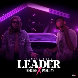 Leader Pablo Yg & Teebone