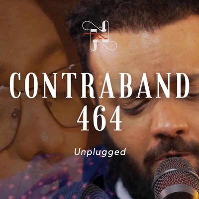 Contraband 464 (feat. Akshita) [Unplugged] - Single