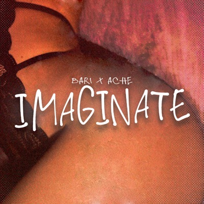 Imaginate (feat. ache) - Single