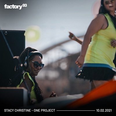 Factory 93: Stacy Christine at One Project, Oct 2, 2021 (DJ Mix)