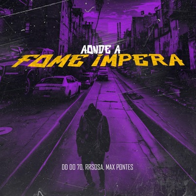 Aonde a Fome Impera - Single