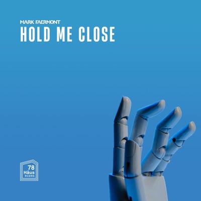 Hold Me Close - Single