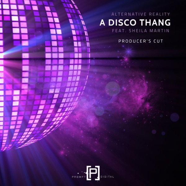 A Disco Thang (feat. Sheila Martin) [Producer's Cut] - Single