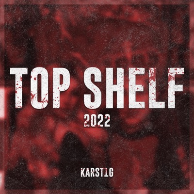 Top Shelf 2022 (Rullelåt) - Single