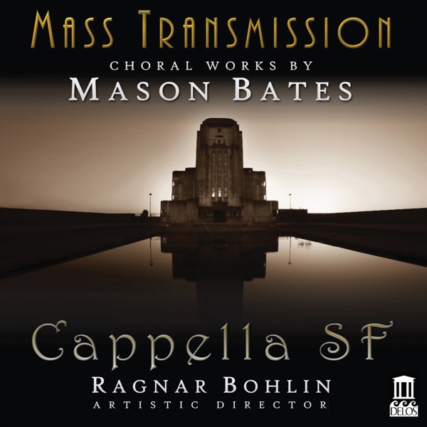 Mason Bates: Mass Transmission