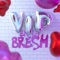 VIP EN LA BRESH - Hollywood Bungalows lyrics