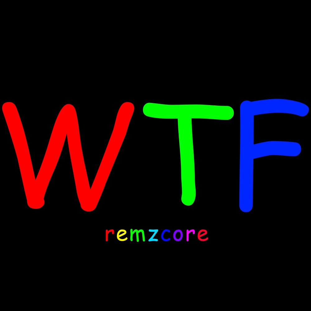 Обложка альбома «Wtf - Single» — Remzcore