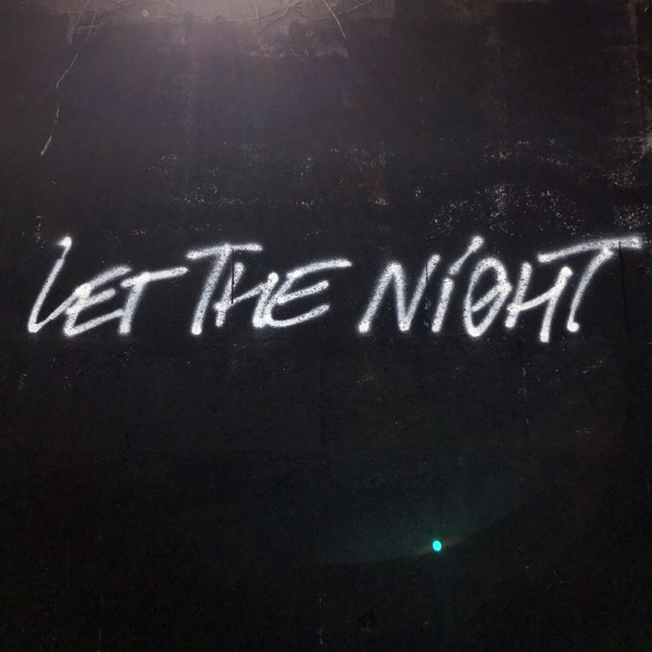 Let The Night - Single