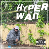 HYPER-WAIT - Single - dopeSMOOTHIES